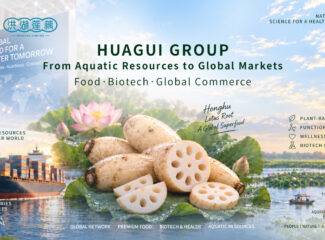 Huagui Group: A Global Player Across Two RMB100-Billion Aquatic Markets, as Honghu Lotus Root Ranks No. 1 in Antioxidant Content